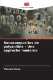 Nanocomposites Editions Notre Savoir Nanocomposites de polyaniline - Une approche moderne