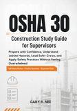 OSHA 30 Construction Study Guide for Supervisors