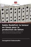 Sable Editions Notre Savoir Sable Redéfinir la teneur en limon pour la production de béton
