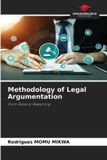Methodology Our Knowledge Publishing Methodology of Legal Argumentation Paperback