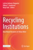 Recycling Institutions: How Waste Becomes an Urban Mine