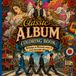Classic Album Coloring Book: Redesign or Recreate Some of your favourite music albums from history