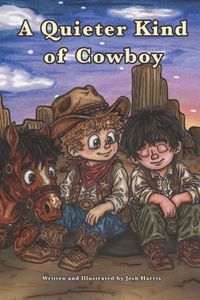 A Independently Published A Quieter Kind of Cowboy Paperback