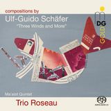 Compositions Ma'alot Quintett & Trio Roseau - Schaefer: Three Winds And More (SACD)