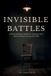 Invisible Bol Invisible Battles Paperback