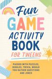 Gift for Tweens | Fun Game Activity Book for Tweens: Packed with Puzzles, Riddles, Trivia, Would You Rather Questions and Jokes | Ages 9 - 12 for Birthday, Christmas Stocking Stuffer