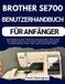 Brother Se700 Benutzerhandbuch Für Anfänger
