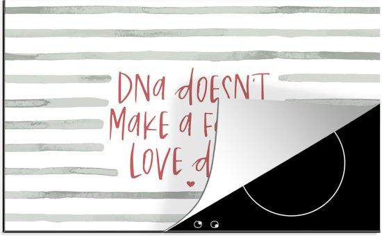 KitchenYeah® Inductie beschermer 77x51 cm - Quotes - DNA doesn't make a family love does - Inductiebeschermer - Inductiemat - Inductieplaat mat