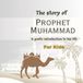 The Independently Published The Story of Prophet Muhammad ﷺ: A Gentle Introduction to His Life and Beautiful Character for Children Paperback