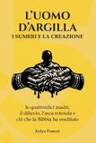 L'uomo Independently Published Civiltà Perdute- L'uomo d'argilla Paperback