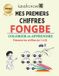 Mes Chez Amina Avec Fongbe Mes Premiers Chiffres Fongbe Paperback