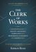 The Clerk of Works: A Definitive Guide to Quality Assurance, Compliance and Professional Judgement in Construction