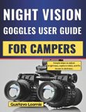 Night Independently Published Night Vision Goggles User Guide for Campers