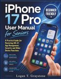 iPhone Apple iPhone 17 Pro User Manual for Seniors