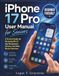 iPhone Apple iPhone 17 Pro User Manual for Seniors