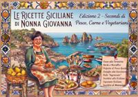 Le Ricette Siciliane di Nonna Giovanna (Edizione 2 "Secondi di Pesce, Carne e Vegetariani)
