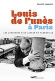 Louis de Funès à Paris: Les aventures d'un acteur en Vadrouille