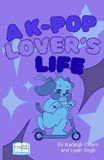 A Independently Published A K-Pop Lover's Life Paperback