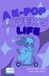 A Independently Published A K-Pop Lover's Life Paperback