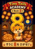 Tiny Tails Academy: Kazu's Search for 8, Volume 8