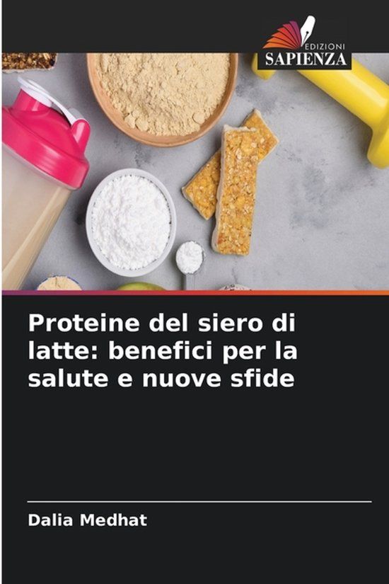 Proteine Edizioni Sapienza Proteine del siero di latte
