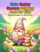 Cute Easter Gnomes Coloring Book for Kids: Adorable Spring Gnome Adventures with Eggs, Bunnies & Holiday Fun