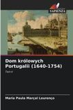 Dom OmniScriptum SRL Dom królowych Portugalii (1640-1754) Paperback