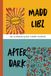 Madd Libz After Dark : une édition adulte outrageusement drôle
