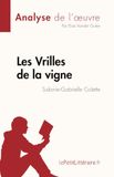 Les Lepetitlitteraire.Fr Les Vrilles de la vigne de Sidonie-Gabrielle Colette (Fiche de lecture) Paperback