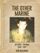 The Other Marine: My Diary - Veitnam 1966 – 1967