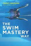 The Swim Mastery Way Paperback