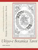 Ukiyo-e Botanica Tarot Coloring Book: Major Arcana – 40 Unique Japanese Woodblock Print Designs