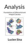 Analysis: BoD - Books on Demand Analysis: Foundations of Differential and Integral Calculus Paperback