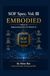 SOF Spec. Vol. III — EMBODIED: Implementing Safety for Physical AI — Robotics, Autonomous Systems, and the SOF Pipeline
