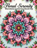 Floral Serenity: Mandalas & Floral Patterns