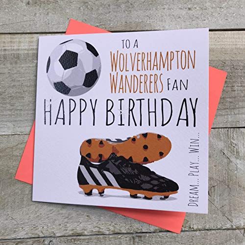 Wolverhampton Wanderers Wolves FC Birthday Card - White Cotton Cards - 66