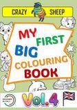 My First Big Colouring Book (Vol.4): - 50 Jumbo Illustrations on Single-Sided Pages: Simple and unique designs with thick, chunky outlines, specially created to keep little ones entertained. [EN]
