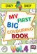 My First Big Colouring Book (Vol.4): - 50 Jumbo Illustrations on Single-Sided Pages: Simple and unique designs with thick, chunky outlines, specially created to keep little ones entertained. [EN]