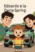 Edoardo e la Dacia Spring: Giornate Divertenti