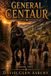 General Centaur: Book One of the Abandoned