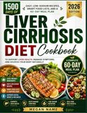 Liver Cirrhosis Diet Cookbook