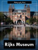 Rijks museum: A Visual Journey Through Dutch Art and History