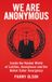 We Little Brown & Co We Are Anonymous Paperback
