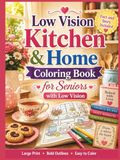Low Vision Kitchen & Home Coloring Book for Seniors