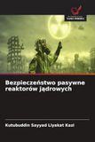 Bezpieczeństwo OmniScriptum SRL Bezpieczeństwo pasywne reaktorów jądrowych