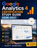 Google Analytics 4 Certification Study Guide 2026-2027