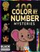 100 Color By Number Mysterys: Stress-Relieving Dot Pixel Mosaic Coloring Book with 100 Mystery Scenes & Vibrant a Master Palette on Black Background