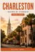 CHARLESTON Guida ai viaggi 2026–2027