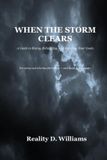 When Independently Published When The Storm Clears Paperback