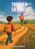 TROUVER SA ROUTE